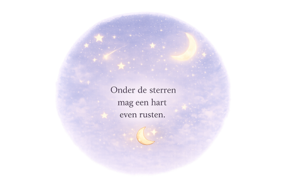 Een sterry hemel met een tekst: "Onder de sterren mag een hart even rusten."